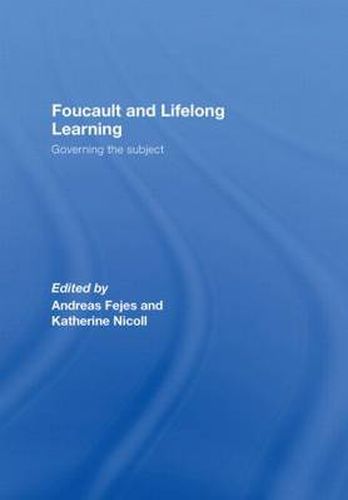 Cover image for Foucault and Lifelong Learning: Governing the Subject