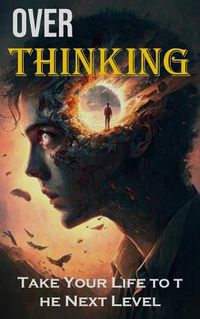 Cover image for Over Thinking