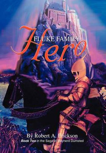 Cover image for Fluke Family Hero: Book Two in the Saga of Maynerd Dumsted