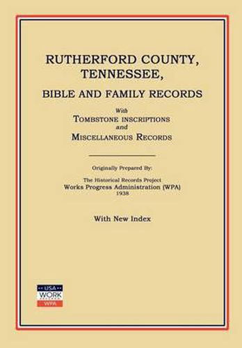 Cover image for Rutherford County, Tennessee, Bible and Family Records; With Tombstone Inscriptions and Miscellaneous Records
