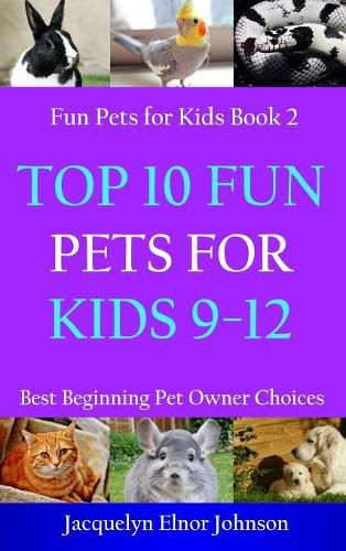 Cover image for Top 10 Fun Pets for Kids 9-12