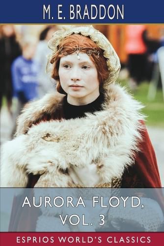 Aurora Floyd, Vol. 3 (Esprios Classics)