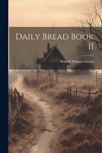 Cover image for Daily Bread Book II