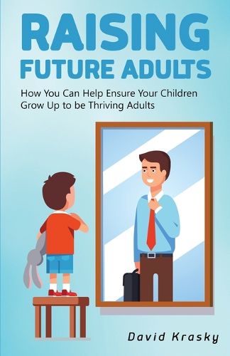 Cover image for Raising Future Adults