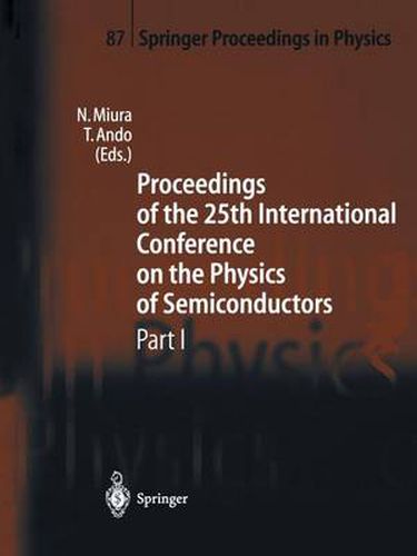 Proceedings of the 25th International Conference on the Physics of Semiconductors Part I: Osaka, Japan, September 17-22, 2000