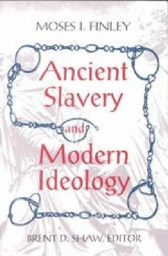 Cover image for Ancient Slavery and Modern Ideology