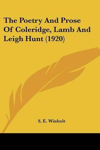 Cover image for The Poetry and Prose of Coleridge, Lamb and Leigh Hunt (1920)