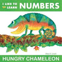 Cover image for I Like to Learn Numbers: Hungry Chameleon