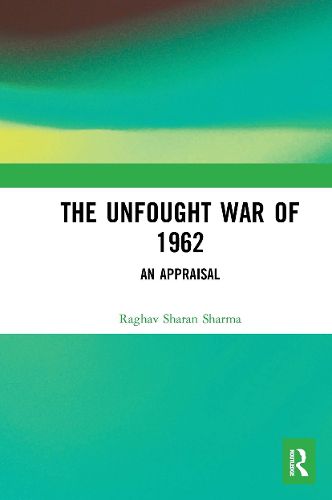 Cover image for The Unfought War of 1962