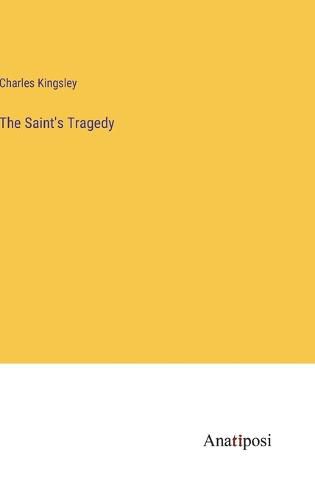 Cover image for The Saint's Tragedy