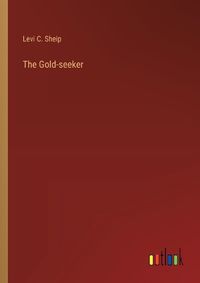 Cover image for The Gold-seeker