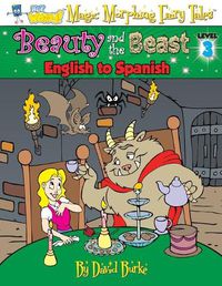 Cover image for Beauty and the Beast: English to Spanish, Level 3