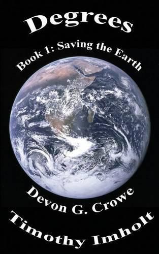 Cover image for Degrees Book 1: Saving The Earth