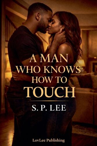 Cover image for A Man Who Knows How to Touch