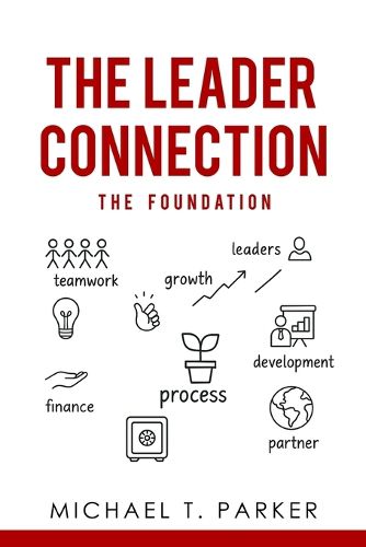 Cover image for The Leader Connection - The Foundation