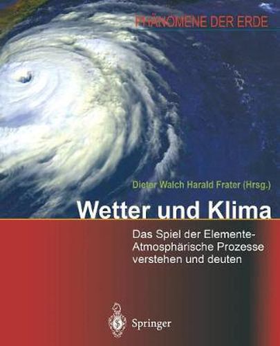 Wetter, Klima, Klimawandel: Wissen Fur Eine Welt Im Umbruch