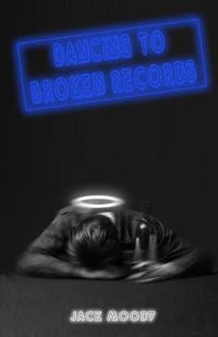 Cover image for Dancing to Broken Records