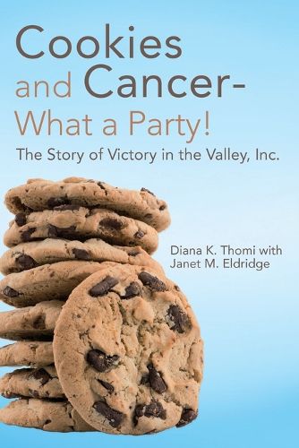 Cover image for Cookies and Cancer--What a Party!