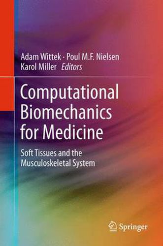 Cover image for Computational Biomechanics for Medicine: Soft Tissues and the Musculoskeletal System