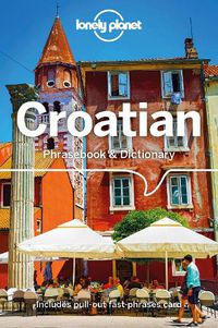 Cover image for Lonely Planet Croatian Phrasebook & Dictionary