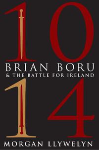 Cover image for 1014: Brian Boru & the Battle for Ireland