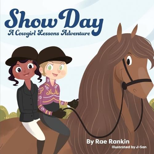 Cover image for Show Day: A Cowgirl Lessons Adventure