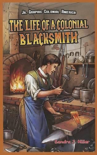 Cover image for The Life of a Colonial Blacksmith