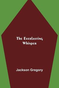 Cover image for The Everlasting Whisper
