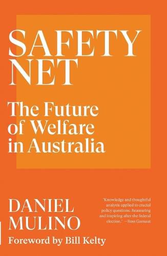 Cover image for Safety Net: The Future of Welfare in Australia