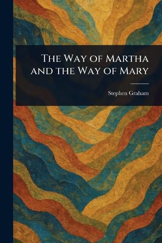 Cover image for The Way of Martha and the Way of Mary