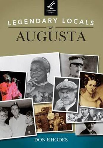 Cover image for Legendary Locals of Augusta, Georgia