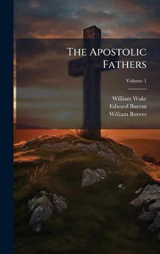 Cover image for The Apostolic Fathers