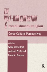 Cover image for The Post-war Generation And The Establishment Of Religion