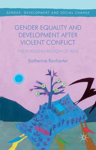 Cover image for Gender Equality and Development After Violent Conflict: The Kurdistan Region of Iraq