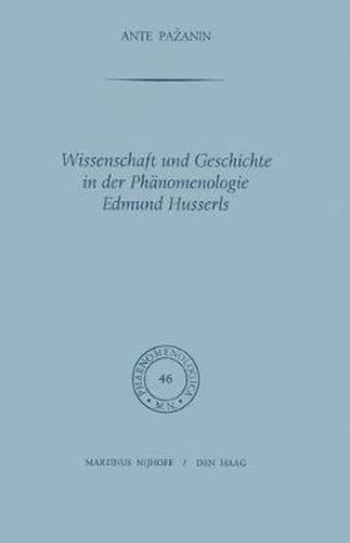 Wissenschaft Und Geschichte in Der Phanomenologie Edmund Husserls