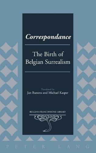 Correspondance: The Birth of Belgian Surrealism