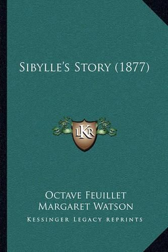 Cover image for Sibylle's Story (1877)