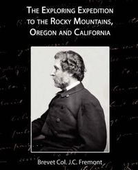 Cover image for The Exploring Expedition to the Rocky Mountains, Oregon and California