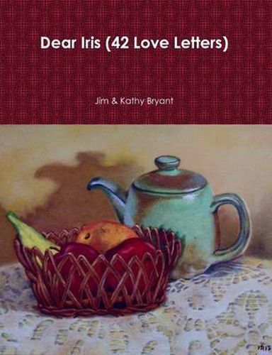 Cover image for Dear Iris (42 Love Letters)