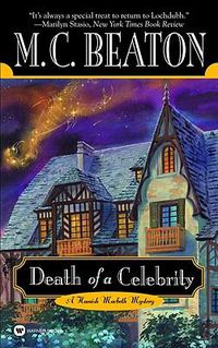 Cover image for Death of a Celebrity: A Hamish Macbeth Mystery