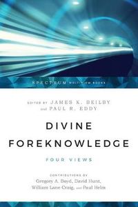 Cover image for Divine Foreknowledge - Four Views