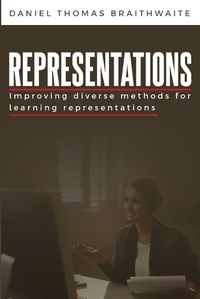 Cover image for Improving Diverse Methods for Learning Representations
