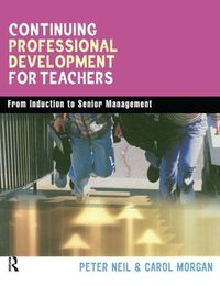 Cover image for Continuing Professional Development for Teachers: From Induction to Senior Management