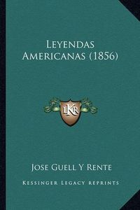 Cover image for Leyendas Americanas (1856)