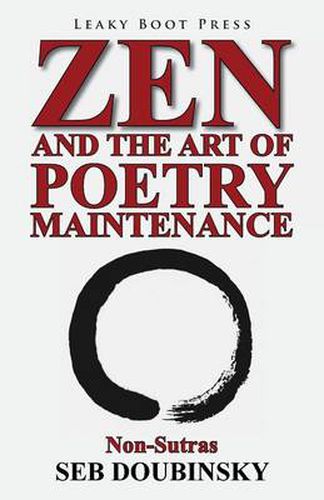 Cover image for Zen and the Art of Poetry Maintenance: Non-Sutras