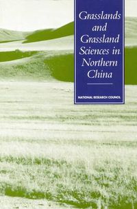 Cover image for Grasslands and Grassland Sciences in Northern China