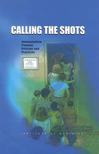 Calling the Shots: Immunization Finance Policies and Practices