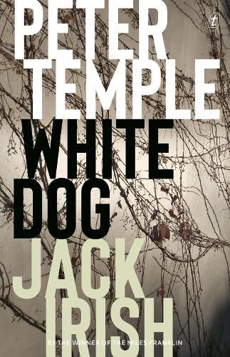 White Dog: Jack Irish, Book Four