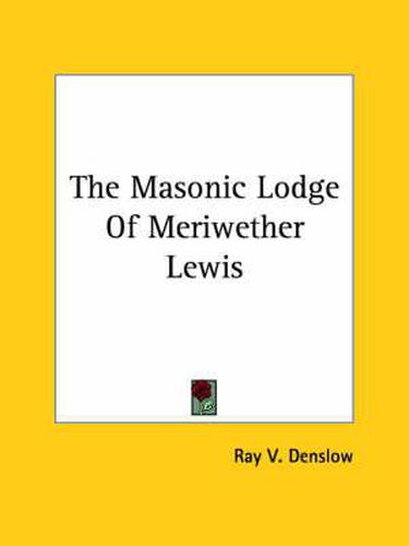 Cover image for The Masonic Lodge of Meriwether Lewis