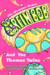 Cover image for Orfin Bob and the Thomas Twins: The Adventure Begins